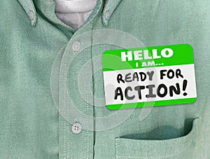 Hello I Am Ready for Action Nametag Green Shirt