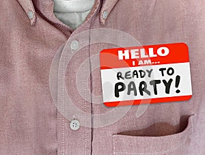 Hello I Am Ready to Party Name Tag Pink Shirt photo