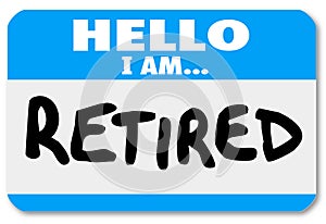 Hello I Am Retired Words Nametag Sticker Older Person