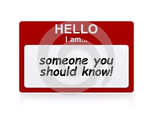 Hello i am someone you should know Name Tag