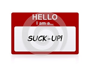 hello i am a suck up tag on white