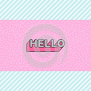 Hello inscription on pink doll lol pattern with blue stripes background