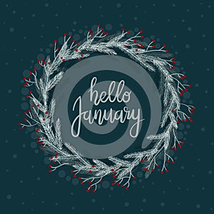 Hello January Hand Lettering Greeting Card. Modern Calligraphy. Winter Wreath.