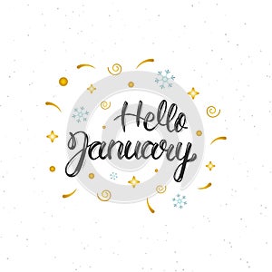 Hello January hand written modern brush lettering inscription. Trendy hand lettering quote, art print for posters , greeting cards