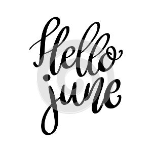 Hello june. Lettering phrase isolated on white