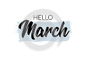 Hello march banner typography. March lettering background concept