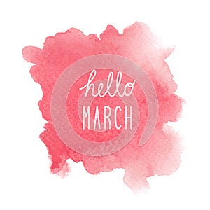 Hello March greeting with red watercolor background