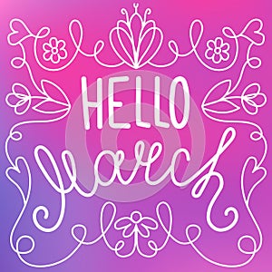 Hello march, hand-written line lettering in floral frame