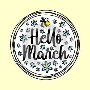 Hello March - happy greeting with cute bee and daisy flowers in circle.