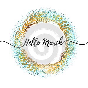 Hello march inspirational illustration. Spring background.