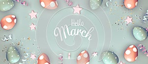 Hello March message with colorful Easter eggs