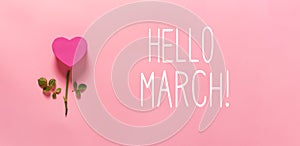 Hello March message with heart flower