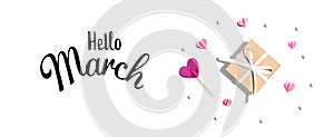 Hello March message with a small gift box and hearts
