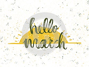 Hello March. Solar frame with text. Romantic greeting card. Spring time formulation with a hand drawn on white background. Vector