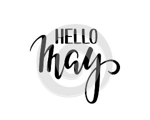 Hello may. Hand drawn calligraphy and brush pen lettering.