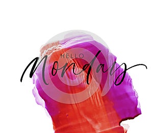 Hello Monday phrase on watercolor background. Vector hand drawn brush style modern calligraphy.