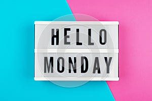 Hello Monday - text on a display lightbox