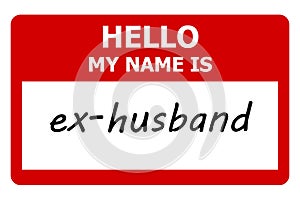 hello my name is ex husband tag on white