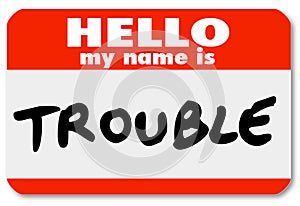 Hello My Name is Trouble Nametag Sticker