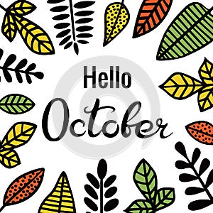 Hello October. Lettering. The inscription in frame decorated with leaves of different plants