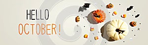 Hello October message with Halloween decorations