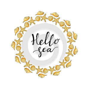 Hello sea card. Ink illustration. Modern brush calligraphy. Summer quote. Lettering for t-shirt print. Hand drawing