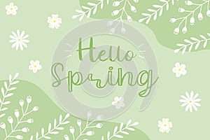 Hello Spring background or greeting card with branches, flowers and leaves, green and white colors, vector