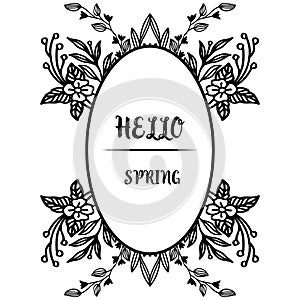 Hello spring background, template for design leaf flower frame. Vector