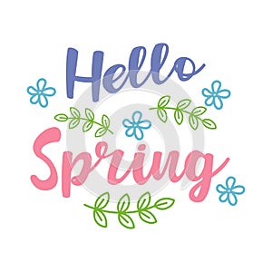 Hello spring banner, spring season, greeting lettering with flowers and green leaves on a white background