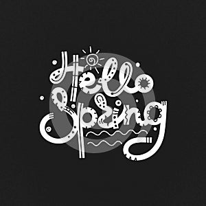 Hello Spring. Cute creative hand drawn lettering. Freehand style. Doodle. Letters with ornament. Springtime