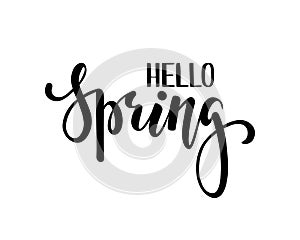 Hello Spring. Hand drawn calligraphy and brush pen lettering. design for holiday greeting card and invitation