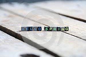 Hello Spring. Inscription on the cubes.