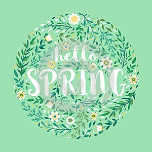 Hello spring vector illustration with round frame from hand drawn flowers, leaves, floral elements and lettering for greeting card