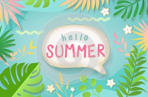 Hello summer, 3d speech bubble among green leaves.