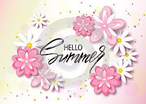 Hello summer background with beautiful flowers. Greeting card with hand drawn lettering. Vector illustration template, banners. Wa