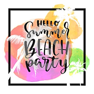 Hello Summer Beach Party. Summer design with flat palm trees