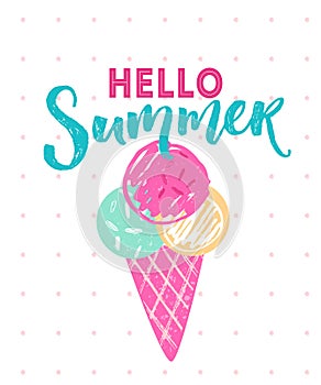 Hello summer caption with 3 balls of ice cream in cone. Vector hand drawn illustration