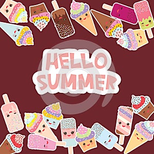 Hello Summer Card design for your text. cupcakes with cream, ice cream in waffle cones, ice lolly Kawaii with pink cheeks and wink