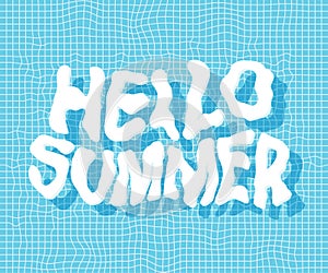 Hello summer distorted text on the water in swimming pool vector illustration. Lettering design for greeting card, poster, t shirt