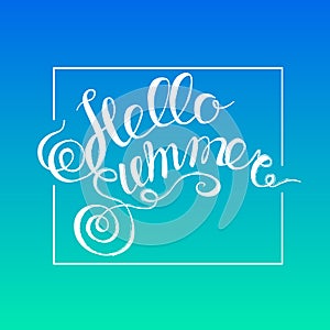 Hello summer hand drawn brush lettering typography inscription on blue sky sea background poster. White typeface texture