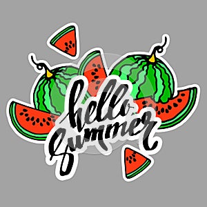 Hello Summer inscription on the background of watermelon. Fashionable calligraphy. summer, illustration, fruit, hello, watermelon