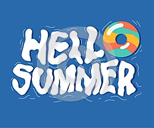 Hello summer quote with inflatable swimming ring in sea vector illustration. Distorted text lettering.