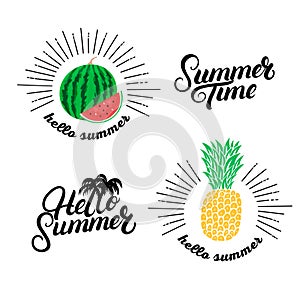 Hello summer set. Hand written lettering quotes and hand drawn pineapple and watermelon.