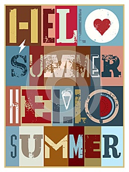 Hello Summer! Summer typographic grunge retro poster design. Vector illustration.