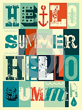 Hello Summer! Summer typographic grunge retro poster design. Vector illustration.