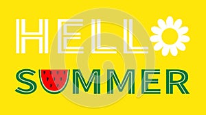 Hello summer text. Watermelon camomile daisy chamomile icon letter. Slice cut half seeds. Green Red fruit berry flesh peel.