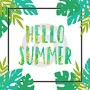 Hello summer. Tropical leaves frame.