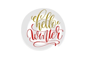 Hello winter hand lettering holiday red and gold inscription