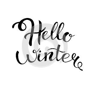 Hello winter text. Vector Brush lettering Hello Winter. Vector card design with custom calligraphy. Winter season cards