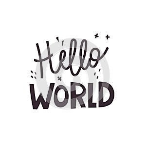 Hello World. Hand drawing lettering, decoration elements. flat style vector illustration